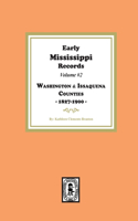 Early Mississippi Records Volume #2: Washington and Issaquena Counties, 1827-1900