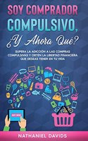 Soy Comprador Compulsivo, ¿Y Ahora Qué?