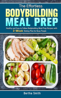 The Effortless Bodybuilding Meal Prep