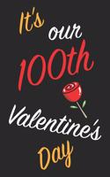 It's Our 100th Valentine's Day: Questions About Me, You and our Relationship - Questions to Grow your Relationship - Valentine's Day Gift Book for Couples, Wife, Husband, Girlfrien