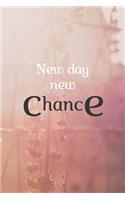 New Day New Chance