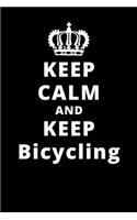 Keep Calm And Keep Bicycling