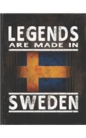 Legends Are Made In Sweden