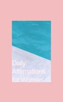 Daily Affirmations for Women