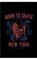 Born to skate