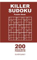 Killer Sudoku - 200 Hard to Master Puzzles 9x9 (Volume 8)