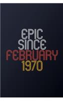Epic Since February 1970: Blank Lined Journal, Happy Birthday Notebook, Diary Perfect Gift For Your Loved Ones