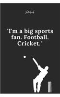 Cricket Notebook Quote 43 Notebook For Cricket Fans and Lovers