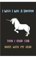I Wish I Was A Unicorn Journal