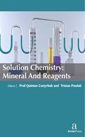 SOLUTION CHEMISTRY: MINERAL AND REAGENTS
