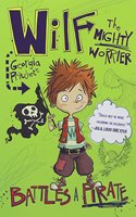 Wilf the Mighty Worrier: Battles a Pirate