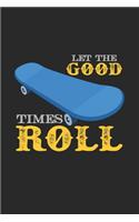 Let the good times roll