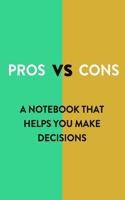 Pros Vs Cons Notebook: 2 Column Diary - Blank 2 Column Lined Journal - 6 x 9 Inches with 120 Pages