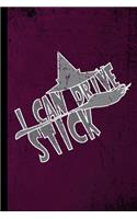 I Can Drive Stick: Witch Sorceress Spooky Halloween Party Sorcery Scary Hallows Eve All Saint's Day Celebration Gift For Celebrant And Trick Or Treat (6"x9") Lined Not
