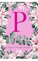 P Anxiety Tracker Journal