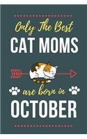 Only The Best Cat Moms Are Born In October
