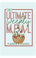 The Ultimate Weekly Meal Planner & Journal