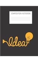 idea Composition Notebook: Composition Ideas Ruled Paper Notebook to write in (8.5'' x 11'') 120 pages