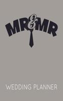 Mr & Mr: Gay Wedding Planner Book and Organizer with Guest List, Checklist and Seating Chart