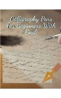 Calligraphy Pens For Beginners With Book: Modern Calligraphy & Hand Lettering for Beginners, A Step by Step Guide to Beautiful Hand Lettering & Brush Pen Calligraphy Design, Learn Hand Lette