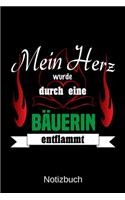 Mein Herz wurde durch eine Bäuerin entflammt: A5 Notizbuch für alle Landwirte - Liniert 120 Seiten - Geschenk zum Geburtstag - Weihnachten - Vatertag - Muttertag - Ostern
