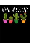 What Up Succa?