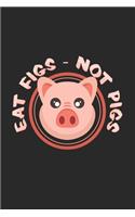 Eat figs not pigs