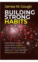 Building Strong Habits