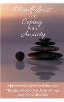 Mindfulness For Coping With Anxiety