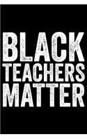 Black Teachers Matter