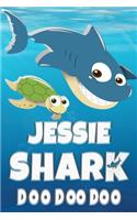 Jessie Shark Doo Doo Doo: Jessie Name Notebook Journal For Drawing Taking Notes and Writing, Personal Named Firstname Or Surname For Someone Called Jessie For Christmas Or Bi