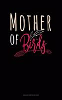 Mother Of Birds: Unruled Composition Book