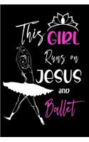 This Girl Runs on Jesus and Ballet