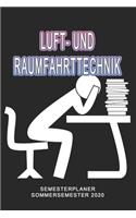 Luft- und Raumfahrttechnik Semesterplaner - Sommersemester 2020