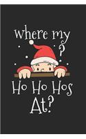 Christmas where's my Ho's at Notebook: Notebook / 6x9 Zoll / 120 ruled Pages