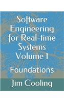 Software Engineering for Real-time Systems Volume 1: Foundations