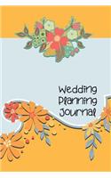 Wedding Planning Journal: Wedding Planner and Organizer / Wedding Planner Book / Wedding Planner Binder / Wedding Planning and Organizer 2018 / Wedding Planning and Organizer