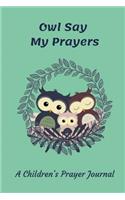 Owl Say My Prayers