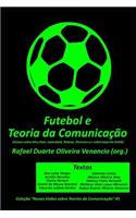 Futebol E a Teoria Da Comunica