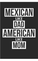 Mexican Like Dad American Like Mom: Blank Lined Notebook Journal for Kids