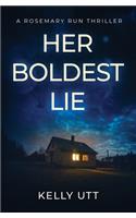 Her Boldest Lie