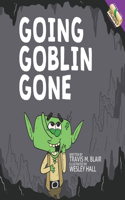 Going Goblin Gone