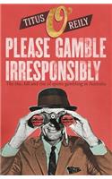 Please, Gamble Irresponsibly: The Rise, Fall and Rise of Sport Gambling in Australia