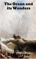 The Ocean and its Wonders