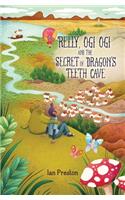 Relly, Ogi Ogi and the Secret of Dragon's Teeth Cave