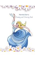 Marshal Berry Drawing And Colouring Book: Dance