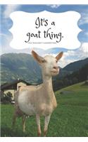 It's a Goat Thing. You Wouldn't Understand