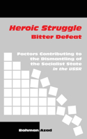 Heroic Struggle Bitter Defeat