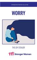Stronger Than Espresso: Worry