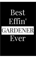 Best Effin' Gardener Ever